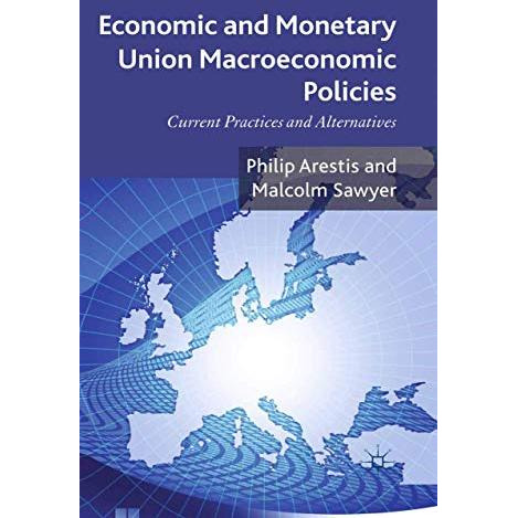 Economic and Monetary Union Macroeconomic Policies: Current Practices and Altern [Paperback]