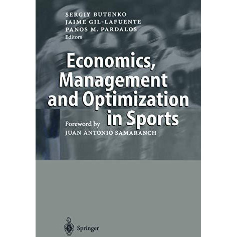 Economics, Management and Optimization in Sports [Paperback]