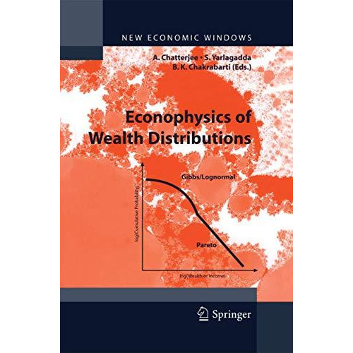 Econophysics of Wealth Distributions: Econophys-Kolkata I [Paperback]