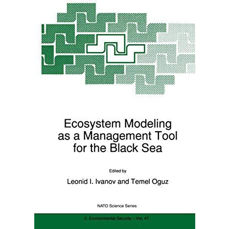 Ecosystem Modeling as a Management Tool for the Black Sea [Paperback]