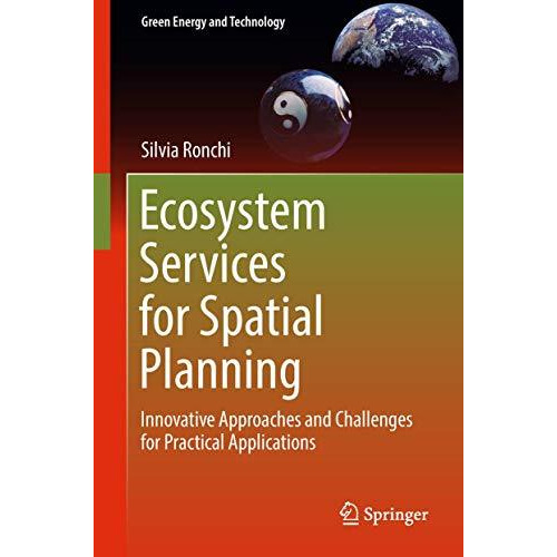 Ecosystem Services for Spatial Planning: Innovative Approaches and Challenges fo [Hardcover]