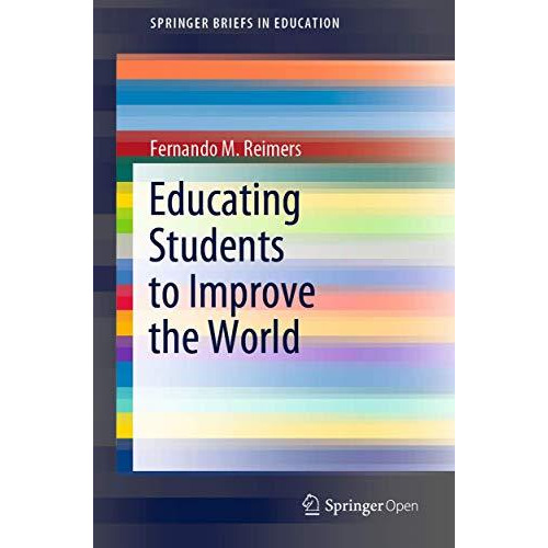 Educating Students to Improve the World [Paperback]