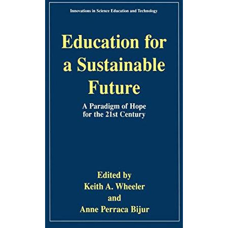 Education for a Sustainable Future: A Paradigm of Hope for the 21st Century [Paperback]