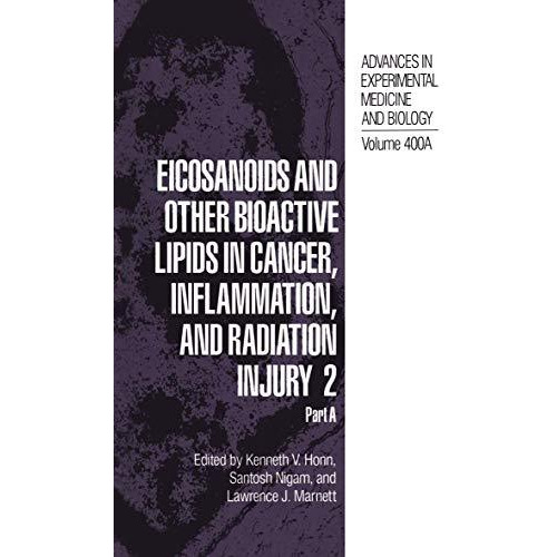 Eicosanoids and Other Bioactive Lipids in Cancer, Inflammation, and Radiation In [Hardcover]