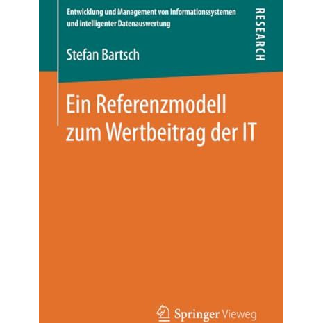 Ein Referenzmodell zum Wertbeitrag der IT [Paperback]