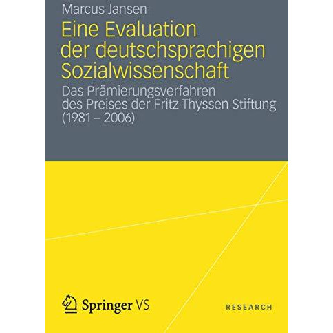 Eine Evaluation der deutschsprachigen Sozialwissenschaft: Das Pr?mierungsverfahr [Paperback]