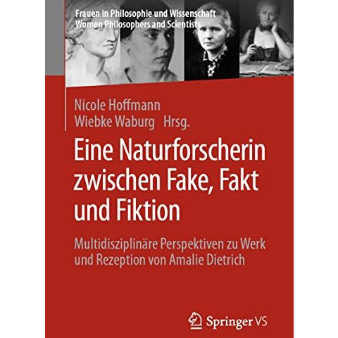 Eine Naturforscherin zwischen Fake, Fakt und Fiktion: Multidisziplin?re Perspekt [Paperback]