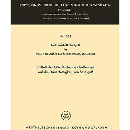 Einflu? der Oberfl?chenbeschaffenheit auf die Dauerfestigkeit von Stahlgu? [Paperback]