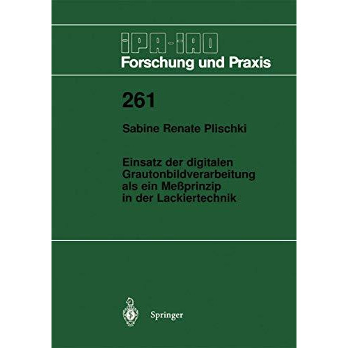 Einsatz der digitalen Grautonbildverarbeitung als ein Me?prinzip in der Lackiert [Paperback]