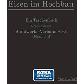 Eisen im Hochbau: Ein Taschenbuch mit Zeichnungen, Tabellen und Angaben ?ber die [Paperback]