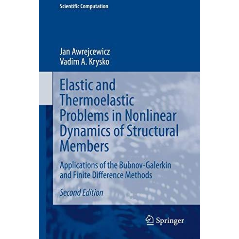 Elastic and Thermoelastic Problems in Nonlinear Dynamics of Structural Members:  [Hardcover]