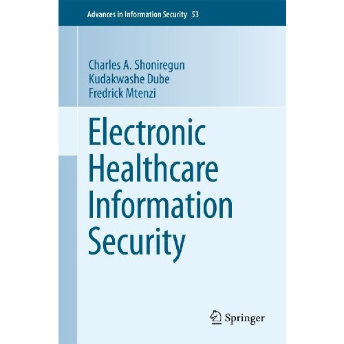 Electronic Healthcare Information Security [Hardcover]