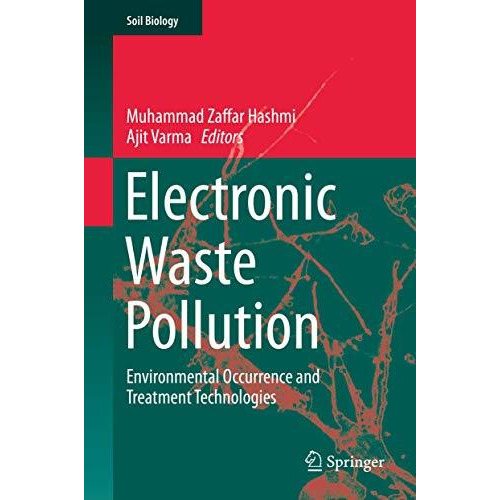 Electronic Waste Pollution: Environmental Occurrence and Treatment Technologies [Hardcover]