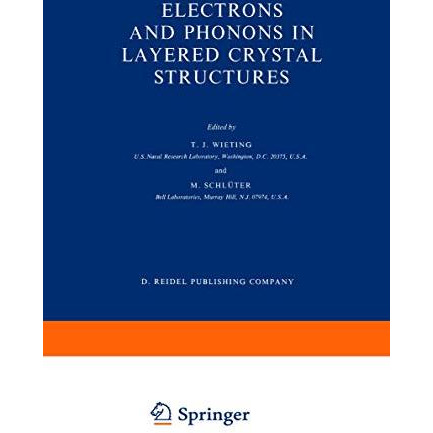 Electrons and Phonons in Layered Crystal Structures [Paperback]