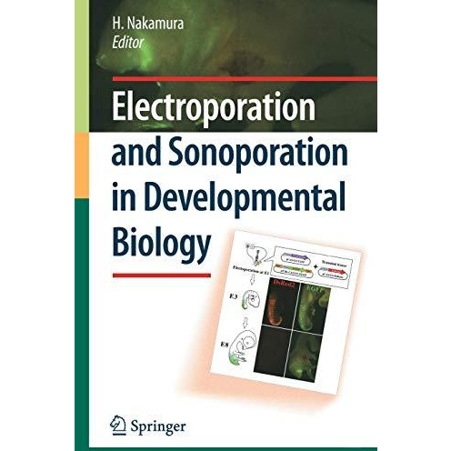 Electroporation and Sonoporation in Developmental Biology [Paperback]