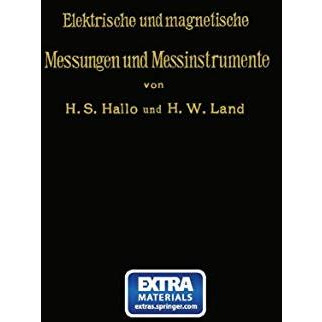 Elektrische und magnetische Messungen und Messinstrumente [Paperback]