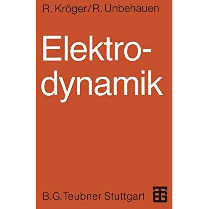 Elektrodynamik: Einf?hrung f?r Physiker und Ingenieure [Paperback]