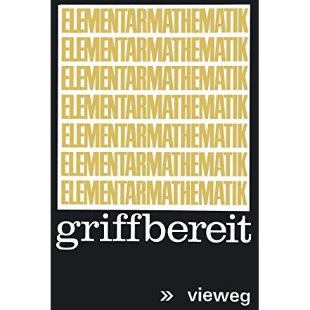 Elementarmathematik griffbereit: Definitionen, Theoreme, Beispiele [Paperback]