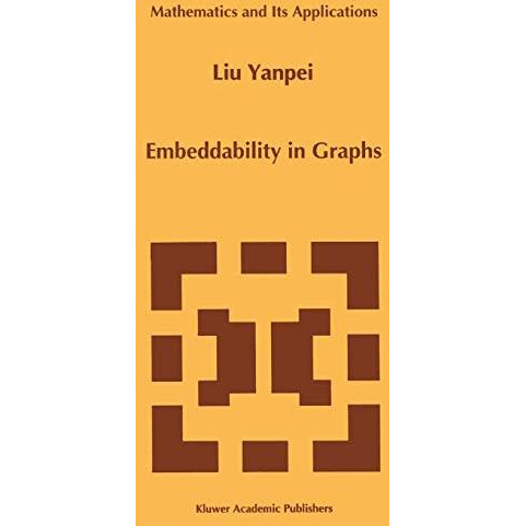 Embeddability in Graphs [Paperback]