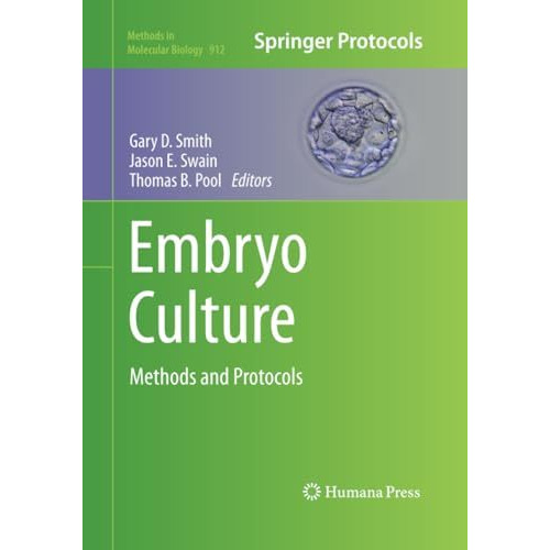 Embryo Culture: Methods and Protocols [Paperback]