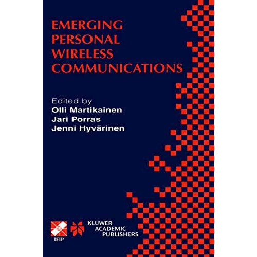 Emerging Personal Wireless Communications: IFIP TC6/WG6.8 Working Conference on  [Paperback]