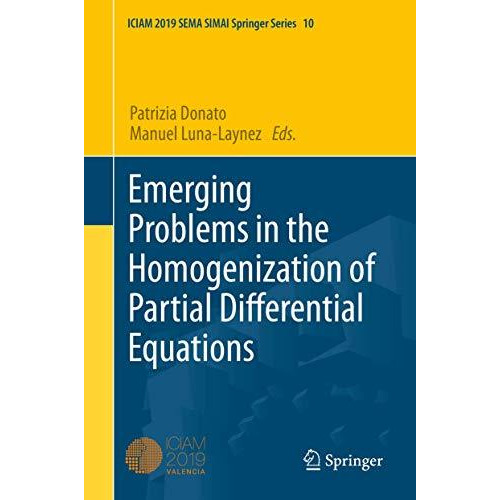 Emerging Problems in the Homogenization of Partial Differential Equations [Hardcover]