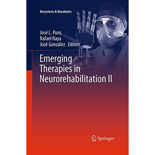 Emerging Therapies in Neurorehabilitation II [Paperback]