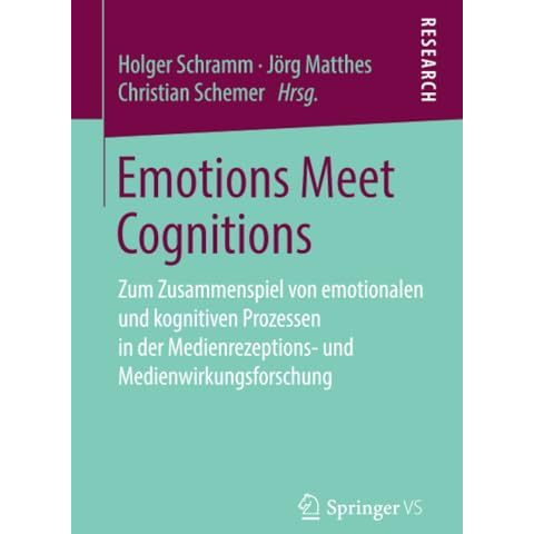 Emotions Meet Cognitions: Zum Zusammenspiel von emotionalen und kognitiven Proze [Paperback]