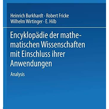 Encyklop?die der Mathematischen Wissenschaften mit Einschluss ihrer Anwendungen: [Paperback]