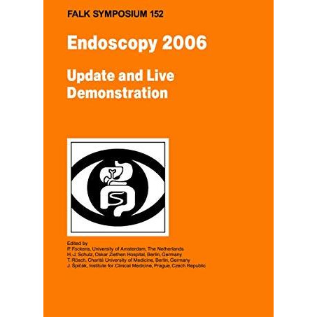 Endoscopy 2006 - Update and Live Demonstration [Hardcover]