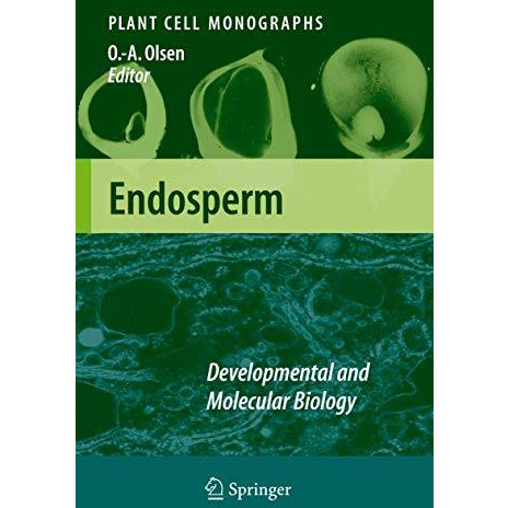 Endosperm: Developmental and Molecular Biology [Hardcover]