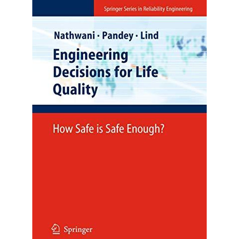 Engineering Decisions for Life Quality: How Safe is Safe Enough? [Paperback]