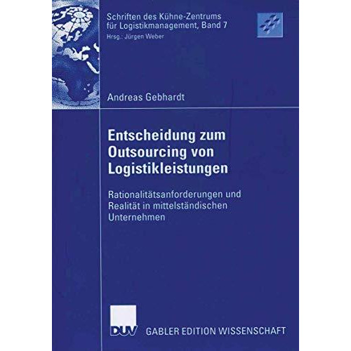 Entscheidung zum Outsourcing von Logistikleistungen: Rationalit?tsanforderungen  [Paperback]