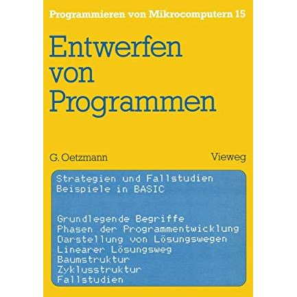 Entwerfen von Programmen: Strategien und Fallstudien Beispiele in BASIC [Paperback]