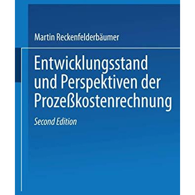 Entwicklungsstand und Perspektiven der Proze?kostenrechnung [Paperback]