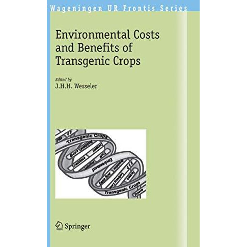 Environmental Costs and Benefits of Transgenic Crops [Paperback]