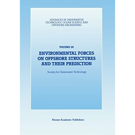 Environmental Forces on Offshore Structures and their Prediction [Hardcover]