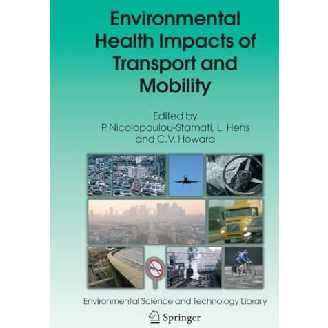 Environmental Health Impacts of Transport and Mobility [Paperback]