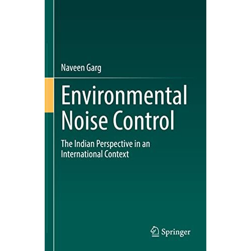 Environmental Noise Control: The Indian Perspective in an International Context [Hardcover]