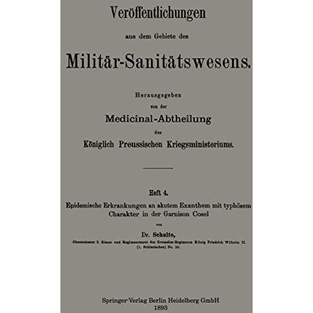 Epidemische Erkrankungen an akutem Exanthem mit typh?sem Charakter in der Garnis [Paperback]