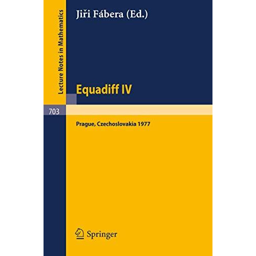 Equadiff IV: Proceedings, Prague, August 22-26, 1977 [Paperback]