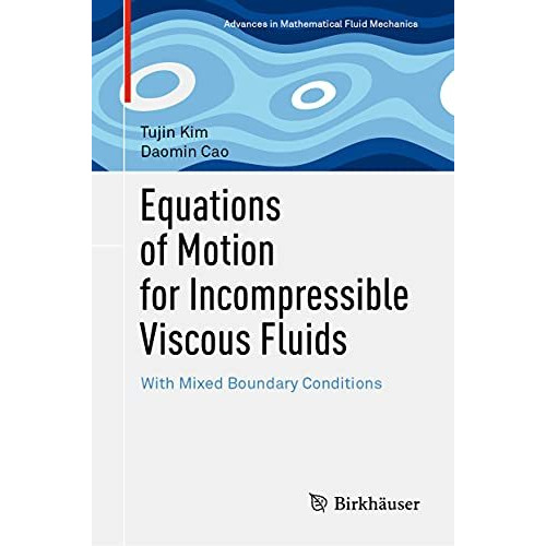 Equations of Motion for Incompressible Viscous Fluids: With Mixed Boundary Condi [Hardcover]