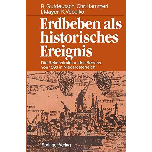 Erdbeben als historisches Ereignis: Die Rekonstruktion des Bebens von 1590 in Ni [Paperback]