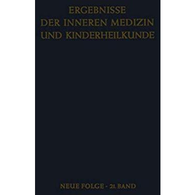 Ergebnisse der Inneren Medizin und Kinderheilkunde: Neue Folge [Paperback]