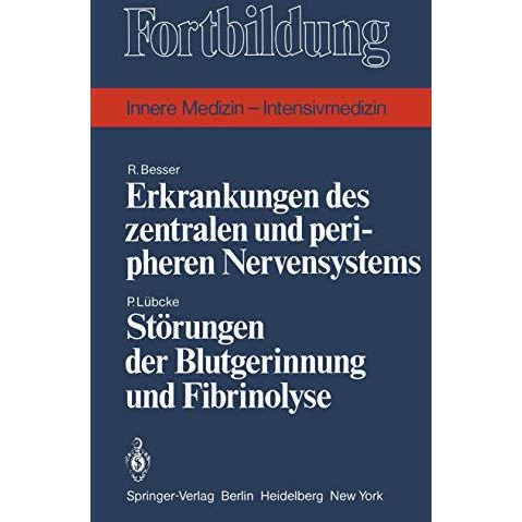 Erkrankungen des zentralen und peripheren Nervensystems / St?rungen der Blutgeri [Paperback]