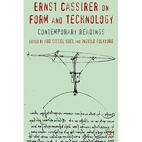 Ernst Cassirer on Form and Technology: Contemporary Readings [Hardcover]