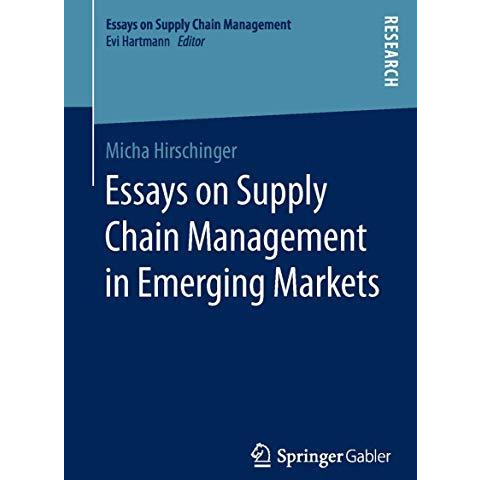 Essays on Supply Chain Management in Emerging Markets [Paperback]