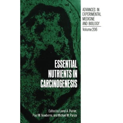 Essential Nutrients in Carcinogenesis [Paperback]