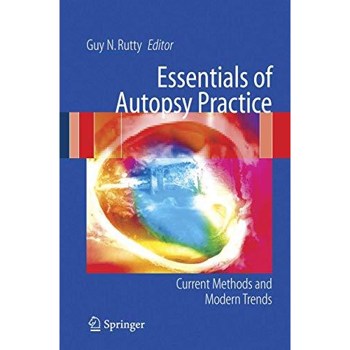 Essentials of Autopsy Practice: Current Methods and Modern Trends [Hardcover]