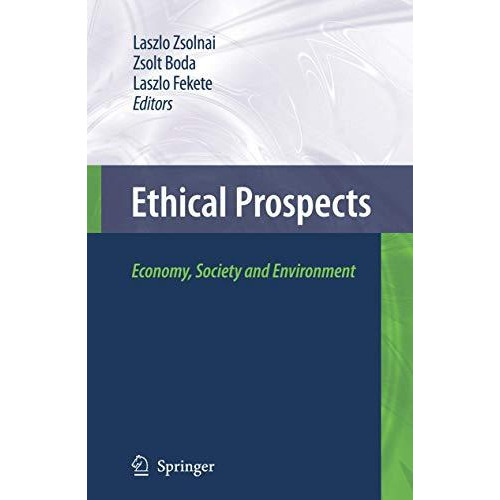 Ethical Prospects: Economy, Society and Environment [Hardcover]